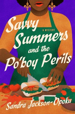 Savvy Summers and the Po'boy Perils - Jackson-Opoku, Sandra