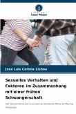 Sexuelles Verhalten und Faktoren im Zusammenhang mit einer frühen Schwangerschaft Sexuelles Verhalten und Faktoren im Zusammenhang mit einer frühen Schwangerschaft