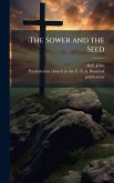 The Sower and the Seed