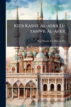 Cover Kitb Kashf Al-asrr Li-tanwr Al-afkr