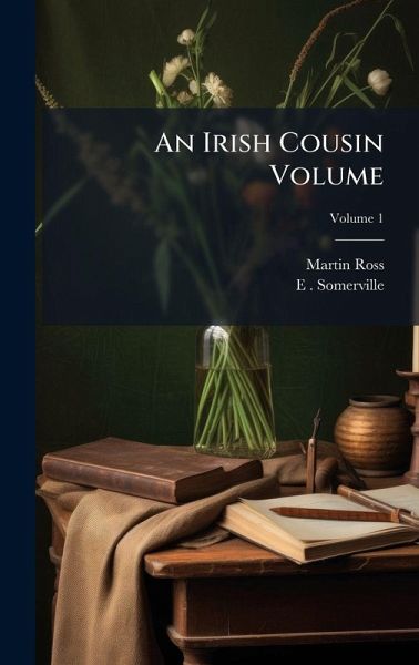 An Irish Cousin Volume An Irish Cousin Volume