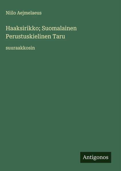 Haaksirikko; Suomalainen Perustuskielinen Taru