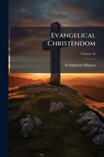 Evangelical Christendom Evangelical Christendom