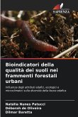 Bioindicatori della qualità dei suoli nei frammenti forestali urbani