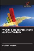 Wyniki gospodarcze stanu Andhra Pradesh Wyniki gospodarcze stanu Andhra Pradesh