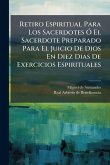 Retiro Espiritual Para Los Sacerdotes Ã