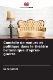 Comédie de m¿urs et politique dans le théâtre britannique d'après-guerre