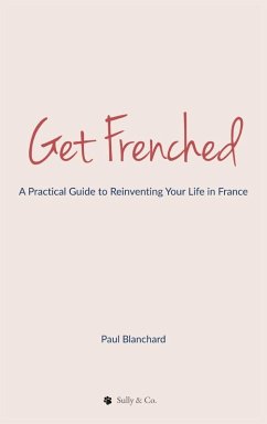 Get Frenched - Blanchard, Paul Get Frenched - Blanchard, Paul