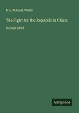 The Fight for the Republic in China The Fight for the Republic in China
