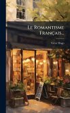 Le Romantisme Français... Le Romantisme Français...