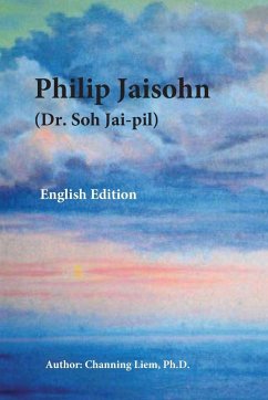 Philip Jaisohn (English Edition) - Liem, Channing