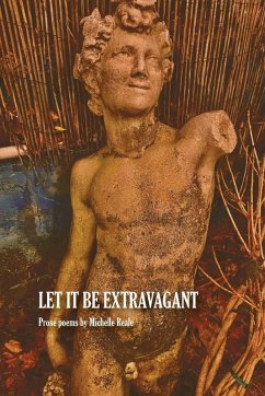 Let It Be Extravagant - Reale, Michelle Let It Be Extravagant - Reale, Michelle