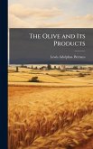 The Olive and Its Products The Olive and Its Products