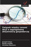 Zwi¿zek mi¿dzy cenami akcji a zagregowan¿ aktywno¿ci¿ gospodarcz¿ Zwi¿zek mi¿dzy cenami akcji a zagregowan¿ aktywno¿ci¿ gospodarcz¿