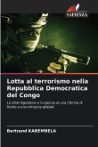 Lotta al terrorismo nella Repubblica Democratica del Congo Lotta al terrorismo nella Repubblica Democratica del Congo