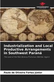 Industrialization and Local Productive Arrangements in Southwest Paraná Industrialization and Local Productive Arrangements in Southwest Paraná