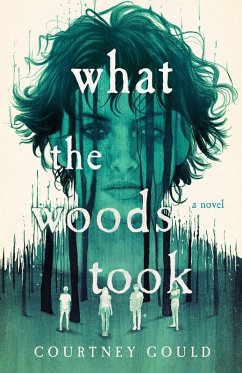 What the Woods Took - Gould, Courtney