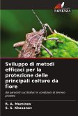Sviluppo di metodi efficaci per la protezione delle principali colture da fiore Sviluppo di metodi efficaci per la protezione delle principali colture da fiore