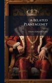 A Belated Plantagenet