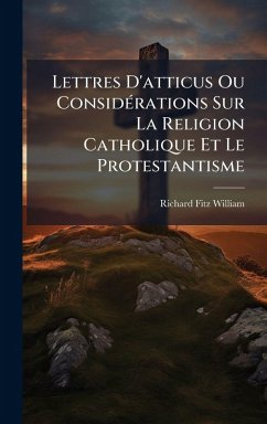 Cover Lettres D'atticus Ou ConsidÃ(c)rations Sur La Religion Catholique Et Le Protestantisme