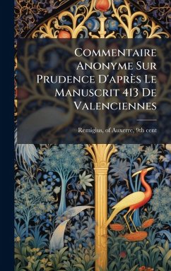 Cover Commentaire Anonyme Sur Prudence D'après Le Manuscrit 413 De Valenciennes