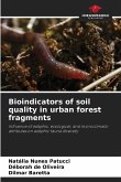 Bioindicators of soil quality in urban forest fragments