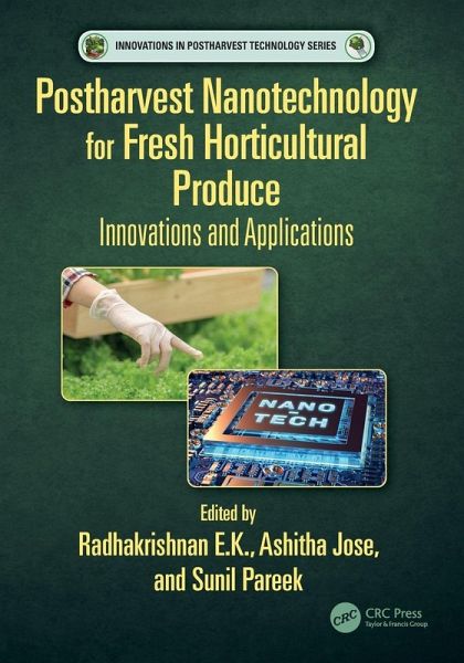 Postharvest Nanotechnology for Fresh Horticultural Produce Postharvest Nanotechnology for Fresh Horticultural Produce