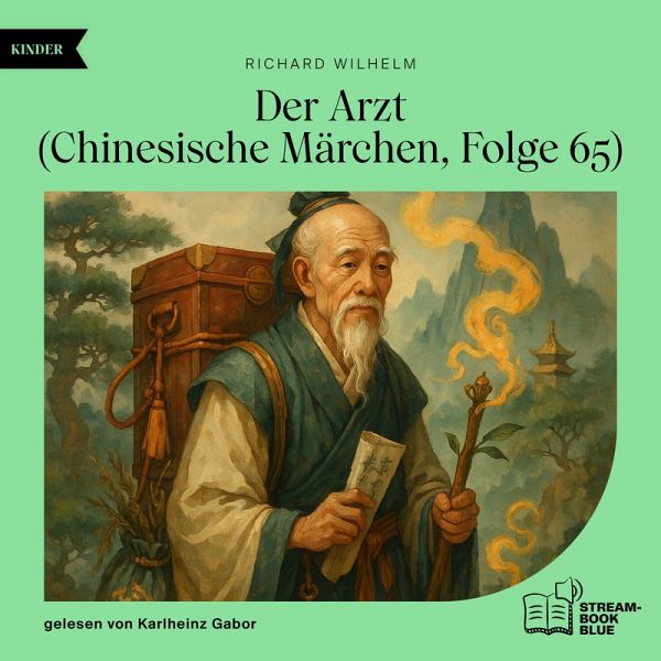 Der Arzt (Chinesische Märchen, Folge 65) (MP3-Download)