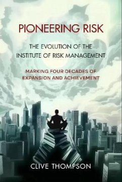 Pioneering Risk (eBook, ePUB) - Thompson, Clive