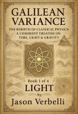 LIGHT: GALILEAN VARIANCE - THE REBIRTH OF CLASSICAL PHYSICS (eBook, ePUB) LIGHT: GALILEAN VARIANCE - THE REBIRTH OF CLASSICAL PHYSICS (eBook, ePUB)