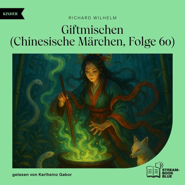 Giftmischen (Chinesische Märchen, Folge 60) (MP3-Download) Giftmischen (Chinesische Märchen, Folge 60) (MP3-Download)