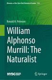 William Alphonso Murrill: The Naturalist (eBook, PDF)