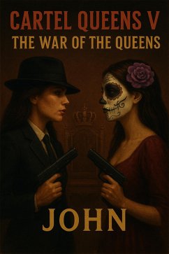 Cover Cartel Queens V: The War of the Queens (Cártel Queens who rule the game, #5) (eBook, ePUB)