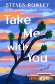 Take Me With You (eBook, ePUB) Take Me With You (eBook, ePUB)