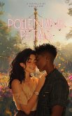 Pollen and Petals (eBook, ePUB)