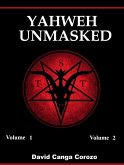 Yahweh Unmasked (eBook, ePUB) Yahweh Unmasked (eBook, ePUB)