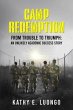 Camp Redemption From Trouble to Triumph... - Bild 1