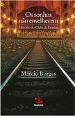 Os sonhos não envelhecem (eBook, ePUB) Os sonhos não envelhecem (eBook, ePUB)