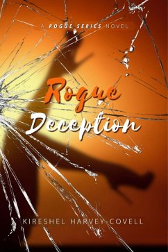 Rogue Deception: A Rogue Series Novel - Book II (eBook, ePUB) Cover Rogue Deception: A Rogue Series Novel - Book II (eBook, ePUB)