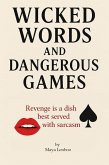 Wicked Words and Dangerous Games (eBook, ePUB)