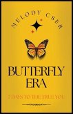 Butterfly Era (eBook, ePUB) Butterfly Era (eBook, ePUB)