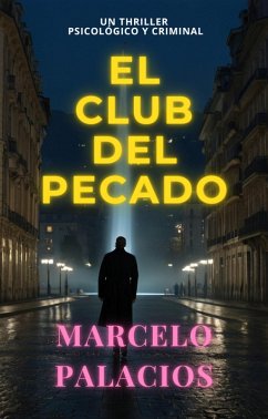 Cover El Club del Pecado: un Thriller Psicológico y Criminal (eBook, ePUB)