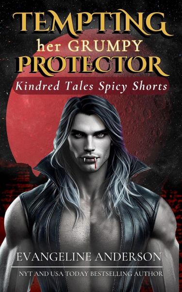 Tempting Her Grumpy Protector (Kindred Tales Spicy Shorts, #7) (eBook, ePUB)