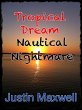 Tropical Dream Nautical Nightmare... - Bild 1