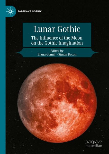 Lunar Gothic (eBook, PDF) Lunar Gothic (eBook, PDF)