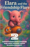 Elara and the Friendship Flare (Elara's Cosmic Cuddle Quest, #21) (eBook, ePUB) Elara and the Friendship Flare (Elara's Cosmic Cuddle Quest, #21) (eBook, ePUB)