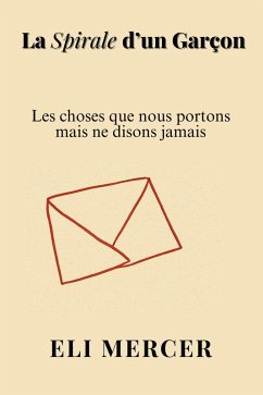 La Spirale d'un Garçon (eBook, ePUB) - Mercer, Eli