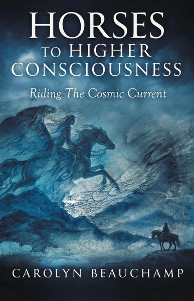 HORSES TO HIGHER CONSCIOUSNESS (eBook, ePUB)