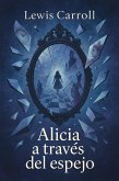 Alicia a Través del Espejo (eBook, ePUB)