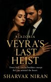 Veyra's Last Heist (Blazoria, #1) (eBook, ePUB)